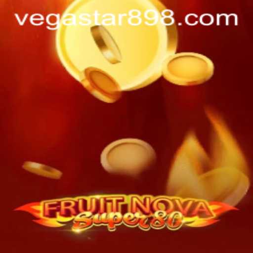 Exploring FruitNovaSuper80: A Slot Game Revolution Highlighted by VEGASTAR89
